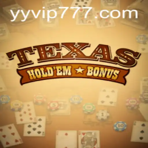 Descubra o Texas Hold'em Bonus no YYVIP.COM: Regras e Estratégias para Iniciantes